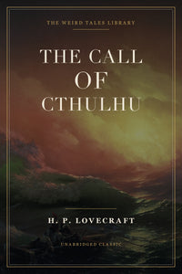 The Call of Cthulhu — H. P. Lovecraft