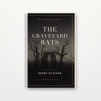 The Graveyard Rats by Henry Kuttner — ebook