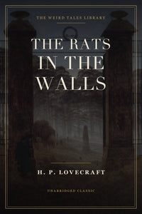 The Rats in the Walls — H. P. Lovecraft